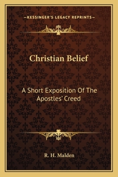 Paperback Christian Belief: A Short Exposition Of The Apostles' Creed Book