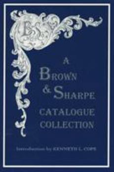 Paperback A Brown & Sharpe Catalogue Collection, 1868-1899 Book