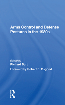 Paperback Arms Control and Defense Postures in the 1980s Book
