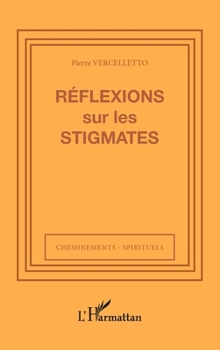 Paperback Réflexions sur les stigmates [French] Book