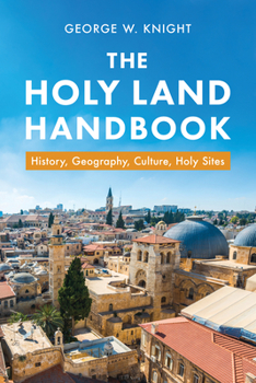 Paperback The Holy Land Handbook: History, Geography, Culture, Holy Sites Book