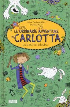 Hardcover Carlotta. La lepre nel cilindro Book