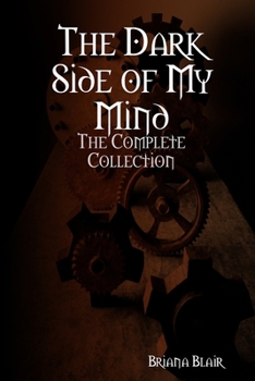 Paperback The Dark Side of My Mind: The Complete Collection Book
