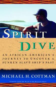 Paperback Spirit Dive: An African-American's Journey to Uncover a Sunken Slave Ship's Past Book