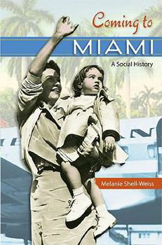 Hardcover Coming to Miami: A Social History Book