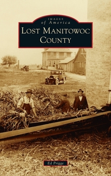 Hardcover Lost Manitowoc County Book
