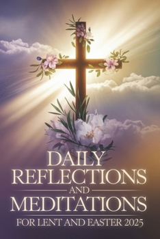 Paperback Daily Reflections and Meditations for Lent and Easter 2025 Book