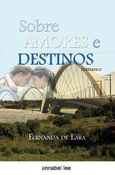 Paperback Sobre amores e destinos [Portuguese] Book