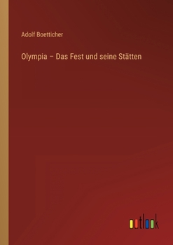 Paperback Olympia - Das Fest und seine Stätten [German] Book