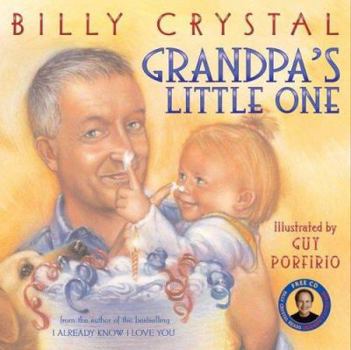 Hardcover Grandpa's Little One [With Billy Crystal Reads Grandpa's Little One] Book