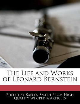 Paperback The Life and Works of Leonard Bernstein Book