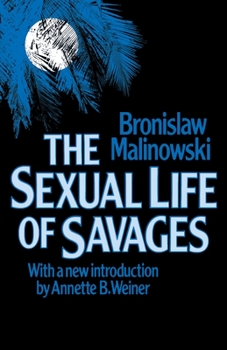 Paperback Sexual Life of Savages Book