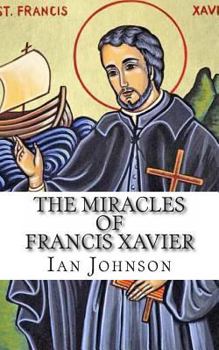 Paperback The Miracles of Francis Xavier Book