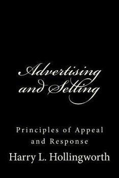 Paperback Advertising and Selling: Principles of Appeal and Response Book