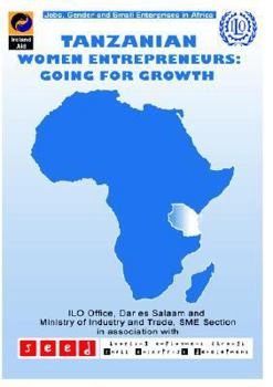 Paperback Tanzanian Women Entrepreneurs: Going for Growth Book