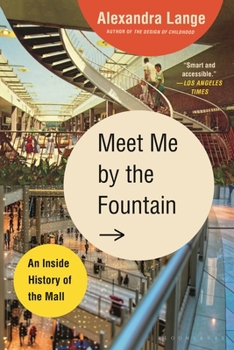 Paperback Meet Me by the Fountain: An Inside History of the Mall Book