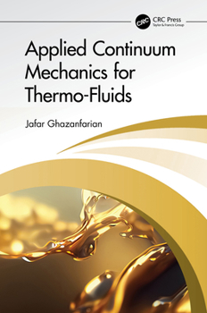 Hardcover Applied Continuum Mechanics for Thermo-Fluids Book