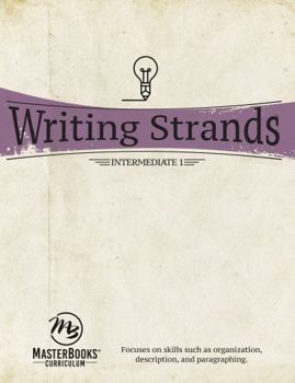 Paperback Writing Strands: Intermediate 1: Focuses on Skills Such as Organization, Description, and Paragraphing. Book