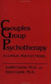 Hardcover Couples Group Psychotherapy: A Clinical Treatment Model Book