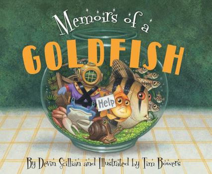 Memoirs of a Goldfish - Book #1 of the Memoirs