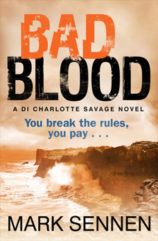 Paperback BAD BLOOD: A DI Charlotte Savage Novel Book