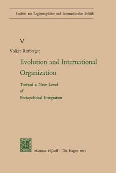 Paperback Evolution and International Organization: Toward a New Level of Sociopolitical Integration Book