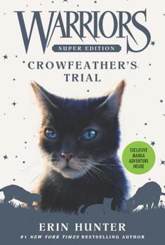 Crowfeather's Trial - Book #11 of the Warriors Super Edition