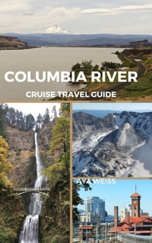 Hardcover Columbia River Cruise Travel Guide Book