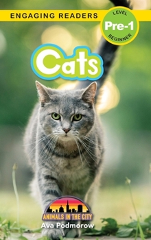 Hardcover Cats: Animals in the City (Engaging Readers, Level Pre-1) [Large Print] Book