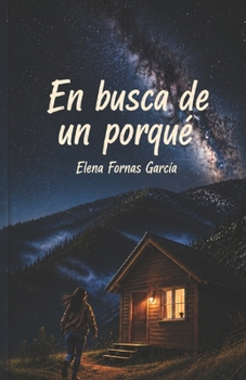 En busca de un porqué (Spanish Edition)