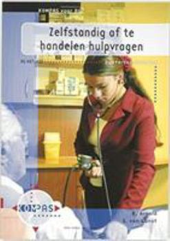 Paperback Zelfstandig AF Te Handelen Hulpvragen / Deel Doktersassistenten: Deelkwalificatie AG 407 En 408 [Dutch] Book