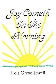 Paperback Joy Cometh In The Morning Book