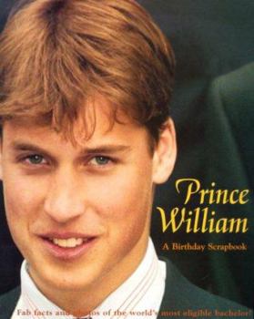 Mass Market Paperback Prince William: A Birthday Scrapbook Book