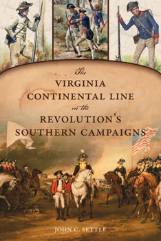 Paperback The Virginia Continental Line in the Revolution's Southern Campaigns Book