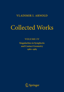 Hardcover Vladimir Arnold - Collected Works: Singularities in Symplectic and Contact Geometry 1980-1985 Book
