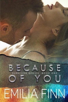 Because Of You - Book #1 of the Survivor