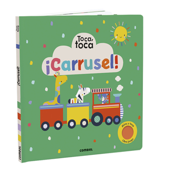 Board book ¡Carrusel! Toca, Toca [Spanish] Book