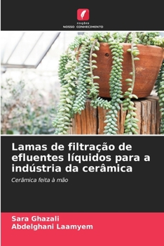Paperback Lamas de filtração de efluentes líquidos para a indústria da cerâmica [Portuguese] Book