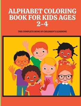 Paperback Alphabet coloring book for kids ages 2-4 Book