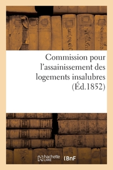 Paperback Commission Pour l'Assainissement Des Logements Insalubres [French] Book