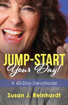 Paperback Jump-Start Your Day!: A 60-Day Devotional Book