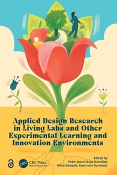 Paperback Applied Design Research in Living Labs and Other Experimental Learning and Innovation Environments Book