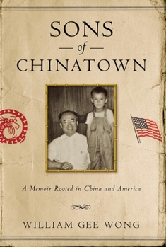 Hardcover Sons of Chinatown: A Memoir Rooted in China and America Book