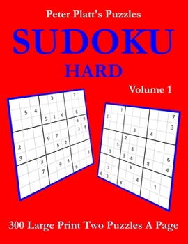 Paperback Sudoku Hard: 300 Large Print Two Puzzles A Page [Large Print] Book
