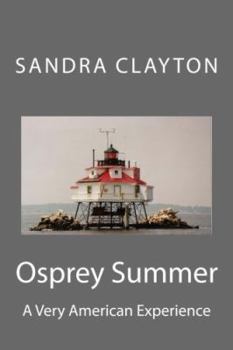 Paperback Osprey Summer: A Very American Experience Book