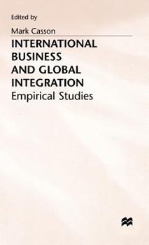 Hardcover International Business and Global Integration: Empirical Studies Book