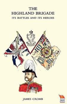 Paperback Highland Brigade Its Battles and Its Heroes Book