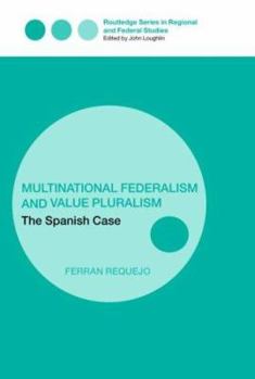 Hardcover Multinational Federalism and Value Pluralism: The Spanish Case Book