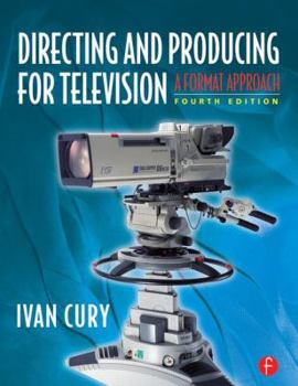 Paperback Directing and Producing for Television: A Format Approach Book