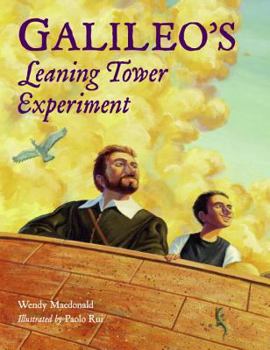 Hardcover Galileo's Leaning Tower Experiment: A Science Adventure Book